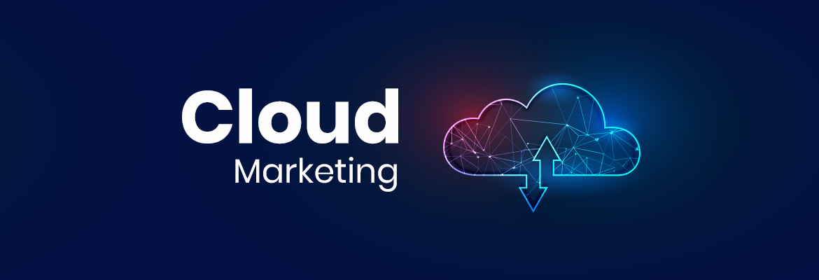 Cloud Marketing